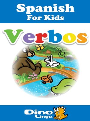 cover image of Spanish for kids - Verbs storybook